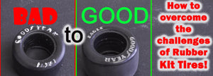How to overcome the challenges of Rubber Kit Tires!